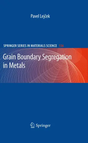 Lejcek |  Grain Boundary Segregation in Metals | Buch |  Sack Fachmedien