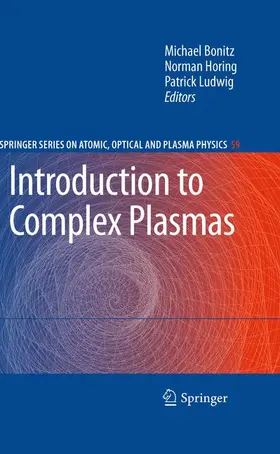 Bonitz / Ludwig / Horing |  Introduction to Complex Plasmas | Buch |  Sack Fachmedien