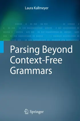 Kallmeyer |  Parsing Beyond Context-Free Grammars | Buch |  Sack Fachmedien