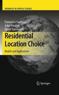 Pagliara / Simmonds / Preston |  Residential Location Choice | Buch |  Sack Fachmedien
