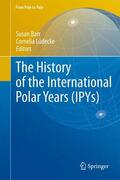 Barr / Lüdecke |  The History of the International Polar Years (IPYs) | Buch |  Sack Fachmedien