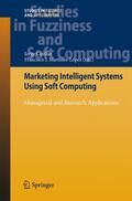 Martínez López / Casillas |  Marketing Intelligent Systems Using Soft Computing | Buch |  Sack Fachmedien