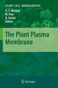 Murphy / Schulz / Peer |  The Plant Plasma Membrane | Buch |  Sack Fachmedien
