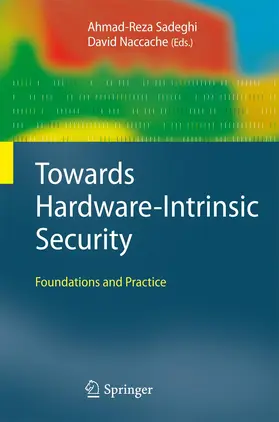 Sadeghi / Naccache |  Towards Hardware-Intrinsic Security | Buch |  Sack Fachmedien