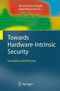 Sadeghi / Naccache |  Towards Hardware-Intrinsic Security | Buch |  Sack Fachmedien