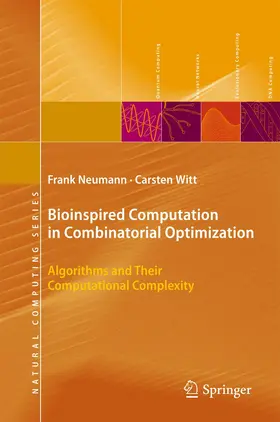 Witt / Neumann | Bioinspired Computation in Combinatorial Optimization | Buch | 978-3-642-26584-6 | sack.de