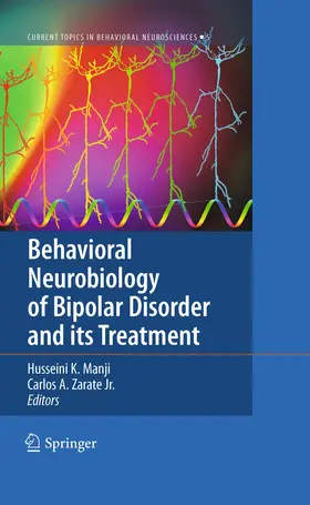 Manji / Zarate Jr. |  Behavioral Neurobiology of Bipolar Disorder and its Treatment | Buch |  Sack Fachmedien
