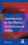 Alloul |  Introduction to the Physics of Electrons in Solids | Buch |  Sack Fachmedien