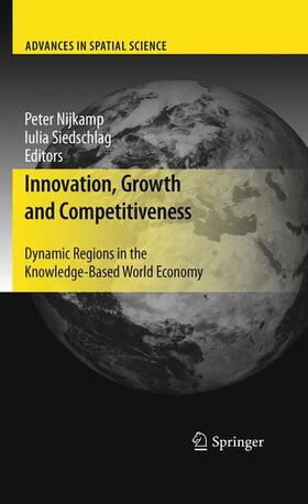 Siedschlag / Nijkamp | Innovation, Growth and Competitiveness | Buch | 978-3-642-26633-1 | sack.de