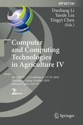 Li / Liu / Chen |  Computer and Computing Technologies in Agriculture IV | Buch |  Sack Fachmedien