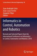 Andrade Cetto / Filipe / Ferrier |  Informatics in Control, Automation and Robotics | Buch |  Sack Fachmedien