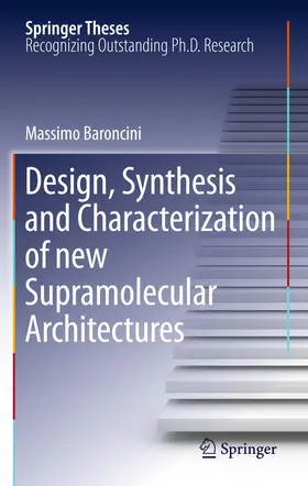 Baroncini |  Design, Synthesis and Characterization of new Supramolecular Architectures | Buch |  Sack Fachmedien