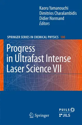 Yamanouchi / Normand / Charalambidis |  Progress in Ultrafast Intense Laser Science VII | Buch |  Sack Fachmedien
