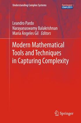 Pardo / Gil / Balakrishnan | Modern Mathematical Tools and Techniques in Capturing Complexity | Buch | 978-3-642-26835-9 | sack.de