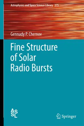 Chernov |  Fine Structure of Solar Radio Bursts | Buch |  Sack Fachmedien