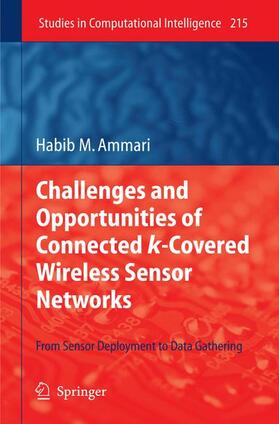 Ammari |  Challenges and Opportunities of Connected k-Covered Wireless Sensor Networks | Buch |  Sack Fachmedien