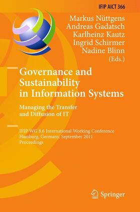 Nüttgens / Gadatsch / Blinn |  Governance and Sustainability in Information Systems. Managing the Transfer and Diffusion of IT | Buch |  Sack Fachmedien