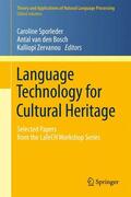 Sporleder / Zervanou / van den Bosch |  Language Technology for Cultural Heritage | Buch |  Sack Fachmedien