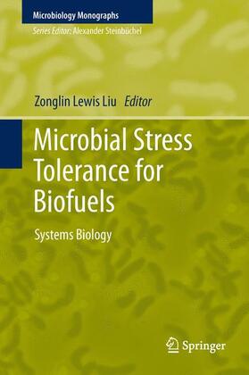 Liu |  Microbial Stress Tolerance for Biofuels | Buch |  Sack Fachmedien