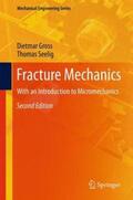 Gross / Seelig |  Fracture Mechanics | Buch |  Sack Fachmedien