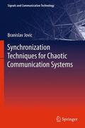 Jovic |  Synchronization Techniques for Chaotic Communication Systems | Buch |  Sack Fachmedien
