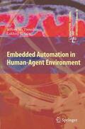 Jain / Tweedale |  Embedded Automation in Human-Agent Environment | Buch |  Sack Fachmedien