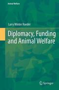 Roeder / Roeder, Jr. |  Diplomacy, Funding and Animal Welfare | Buch |  Sack Fachmedien