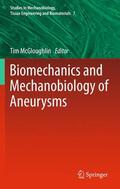 McGloughlin |  Biomechanics and Mechanobiology of Aneurysms | Buch |  Sack Fachmedien