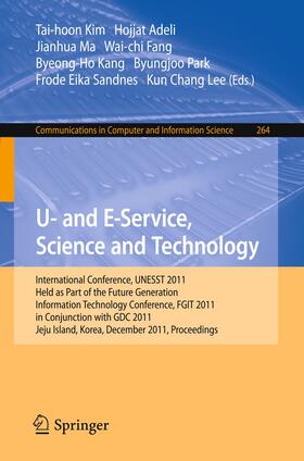 Kim / Adeli / Ma | U- and E-Service, Science and Technology | Buch | 978-3-642-27209-7 | sack.de