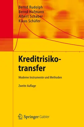 Rudolph / Schäfer / Hofmann |  Kreditrisikotransfer | Buch |  Sack Fachmedien