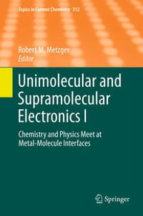 Metzger | Unimolecular and Supramolecular Electronics I | E-Book | sack.de