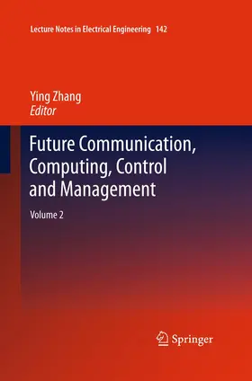 Zhang |  Future Communication, Computing, Control and Management | Buch |  Sack Fachmedien