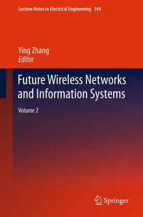 Zhang |  Future Wireless Networks and Information Systems | Buch |  Sack Fachmedien