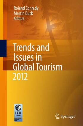 Buck / Conrady |  Trends and Issues in Global Tourism 2012 | Buch |  Sack Fachmedien