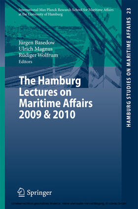 Basedow / Magnus / Wolfrum | The Hamburg Lectures on Maritime Affairs 2009 & 2010 | E-Book | sack.de