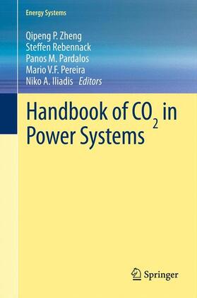 Zheng / Rebennack / Iliadis | Handbook of CO¿ in Power Systems | Buch | 978-3-642-27430-5 | sack.de