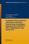 Satapathy / Abraham / Avadhani |  Proceedings of the International Conference on Information Systems Design and Intelligent Applications 2012 (India 2012) held in Visakhapatnam, India, January 2012 | Buch |  Sack Fachmedien