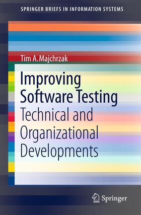 Majchrzak | Improving Software Testing | Buch | 978-3-642-27463-3 | sack.de