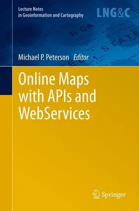 Peterson | Online Maps with APIs and WebServices | Buch | 978-3-642-27484-8 | sack.de