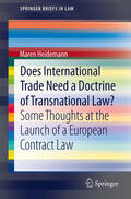Heidemann |  Does International Trade Need a Doctrine of Transnational Law? | eBook | Sack Fachmedien