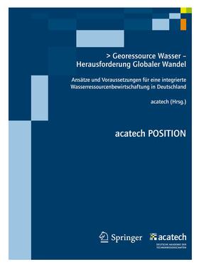 - Deutsche Akademie der Technikwiss / acatech |  Georessource Wasser - Herausforderung Globaler Wandel | Buch |  Sack Fachmedien