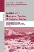 Bielikova / Friedrich / Gottlob |  SOFSEM 2012: Theory and Practice of Computer Science | Buch |  Sack Fachmedien