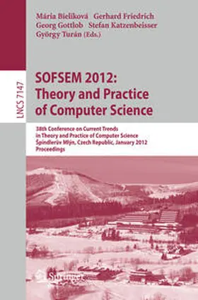 Bielikova / Friedrich / Gottlob |  SOFSEM 2012: Theory and Practice of Computer Science | eBook | Sack Fachmedien