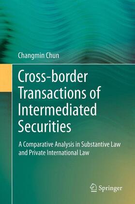 Chun | Cross-border Transactions of Intermediated Securities | Buch | 978-3-642-27852-5 | sack.de