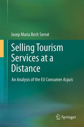Bech Serrat | Selling Tourism Services at a Distance | Buch | 978-3-642-27886-0 | sack.de