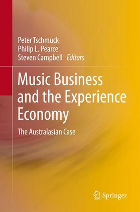Tschmuck / Pearce / Campbell | Music Business and the Experience Economy | E-Book | sack.de