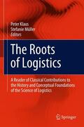 Müller / Klaus |  The Roots of Logistics | Buch |  Sack Fachmedien