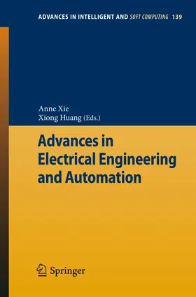 Xie / Huang |  Advances in Electrical Engineering and Automation | Buch |  Sack Fachmedien