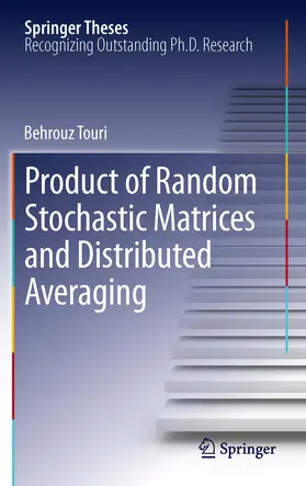 Touri | Product of Random Stochastic Matrices and Distributed Averaging | E-Book | www.sack.de