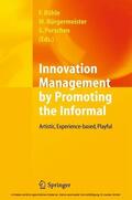 Böhle / Bürgermeister / Porschen |  Innovation Management by Promoting the Informal | eBook | Sack Fachmedien